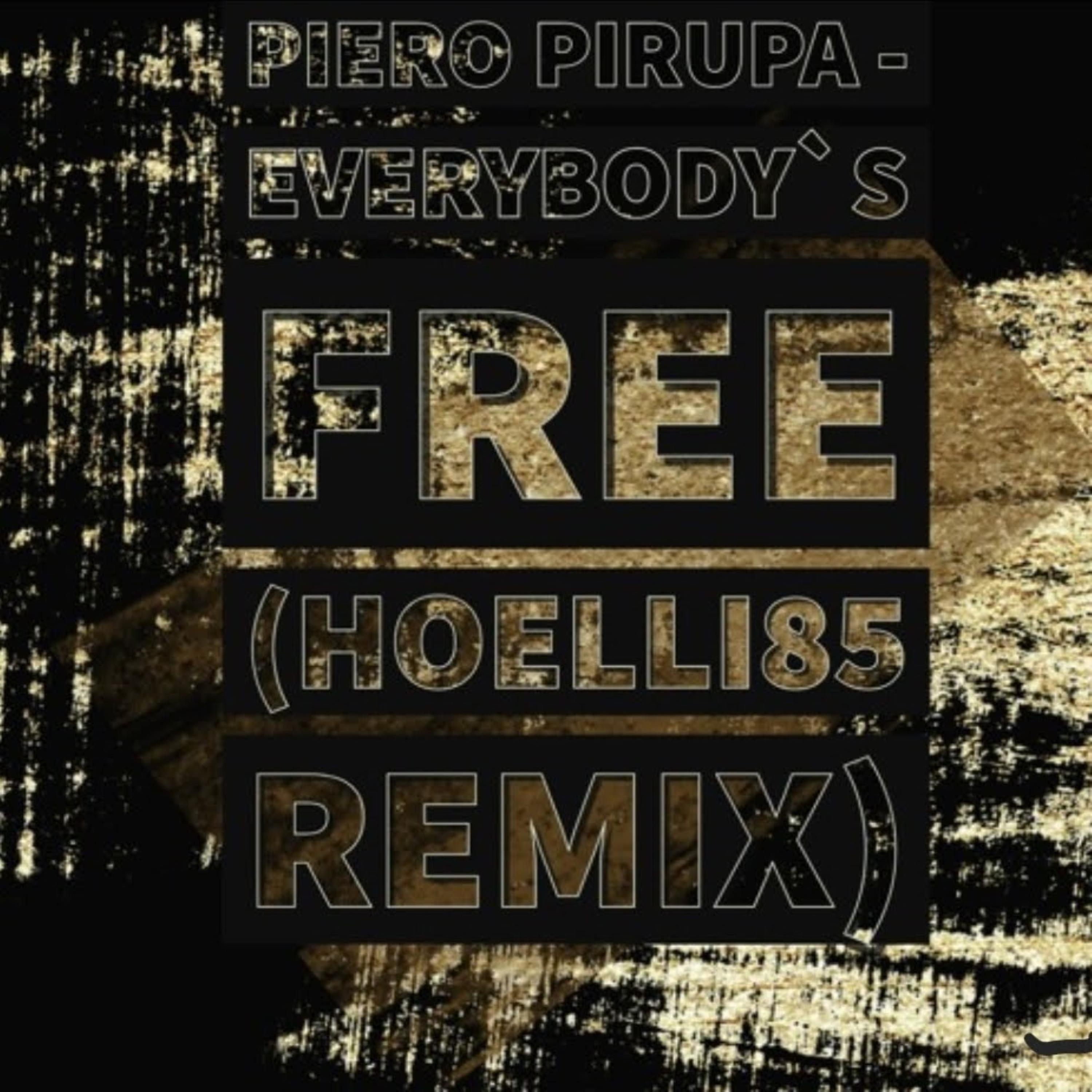 Piero Pirupa Everybody`s Free (Remix)