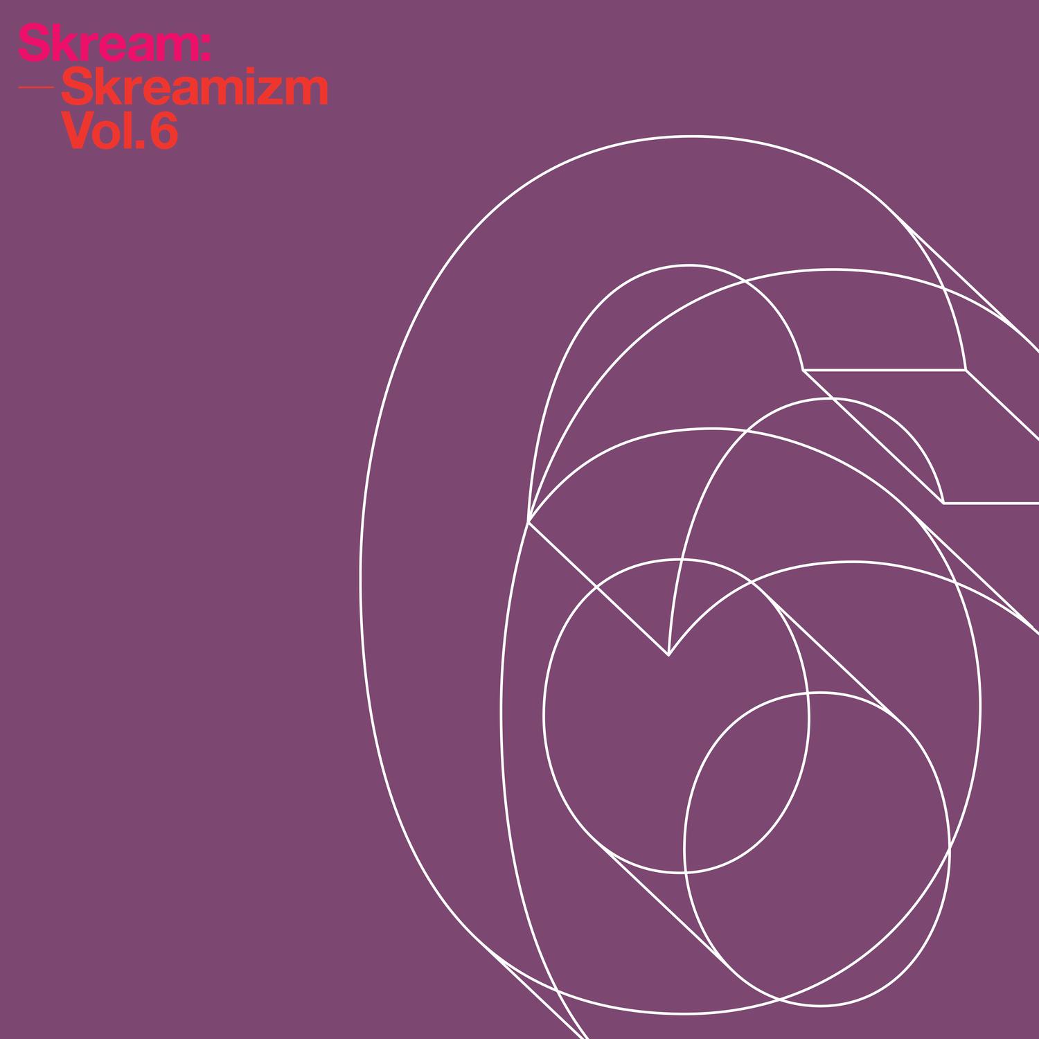 Skreamizm (Vol. 6)