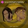 Fran Armony - La Confusión (feat. Ethyan2607)