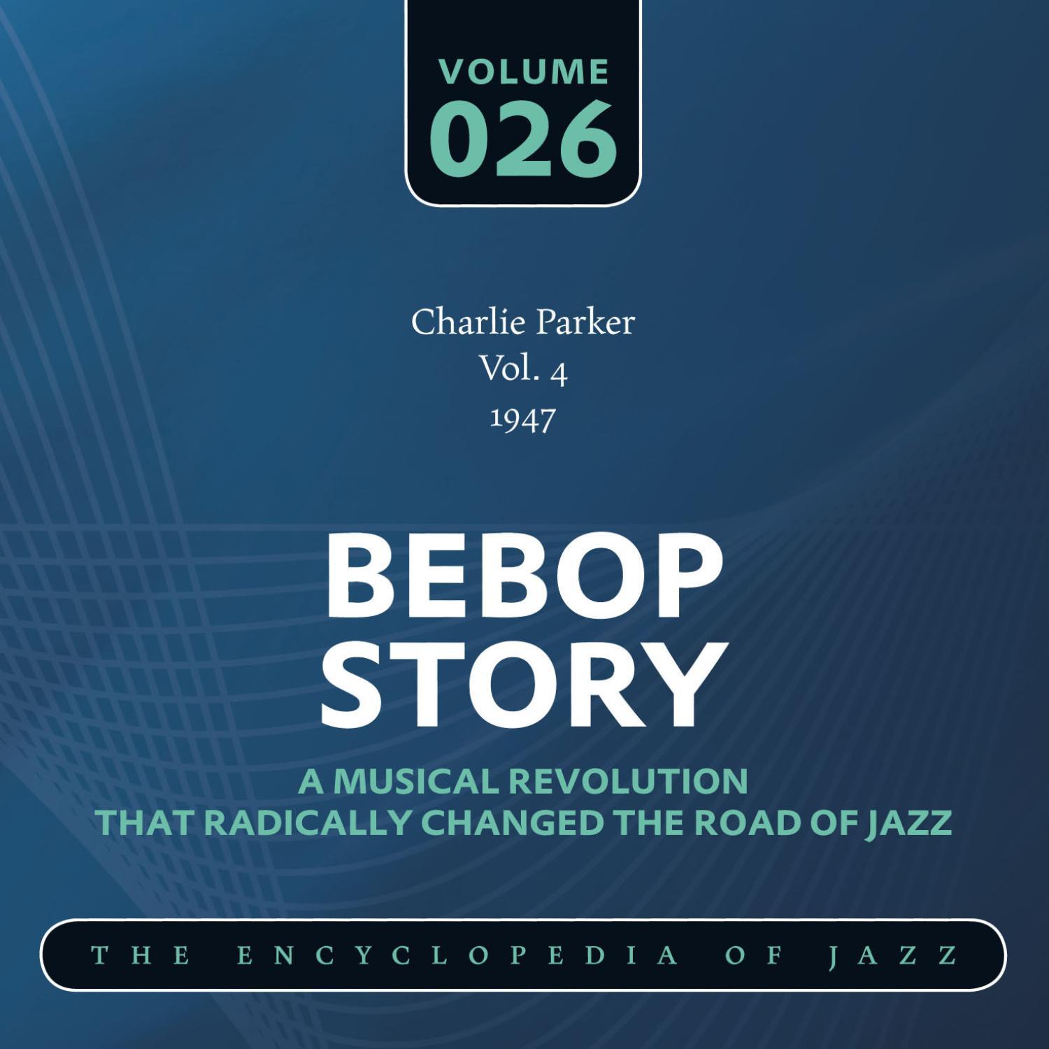 Charlie Parker Vol. 4 (1947)