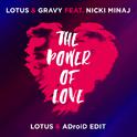 The Power Of Love (Lotus & ADroiD Edit)专辑