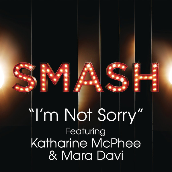 I'm Not Sorry (SMASH Cast Version) 