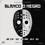 Blanco o Negro (Remix)