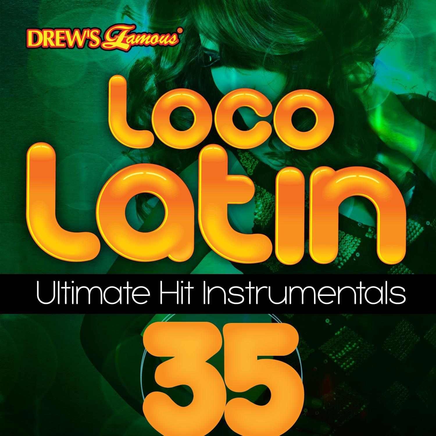 Loco Latin Ultimate Hit Instrumentals, Vol. 35