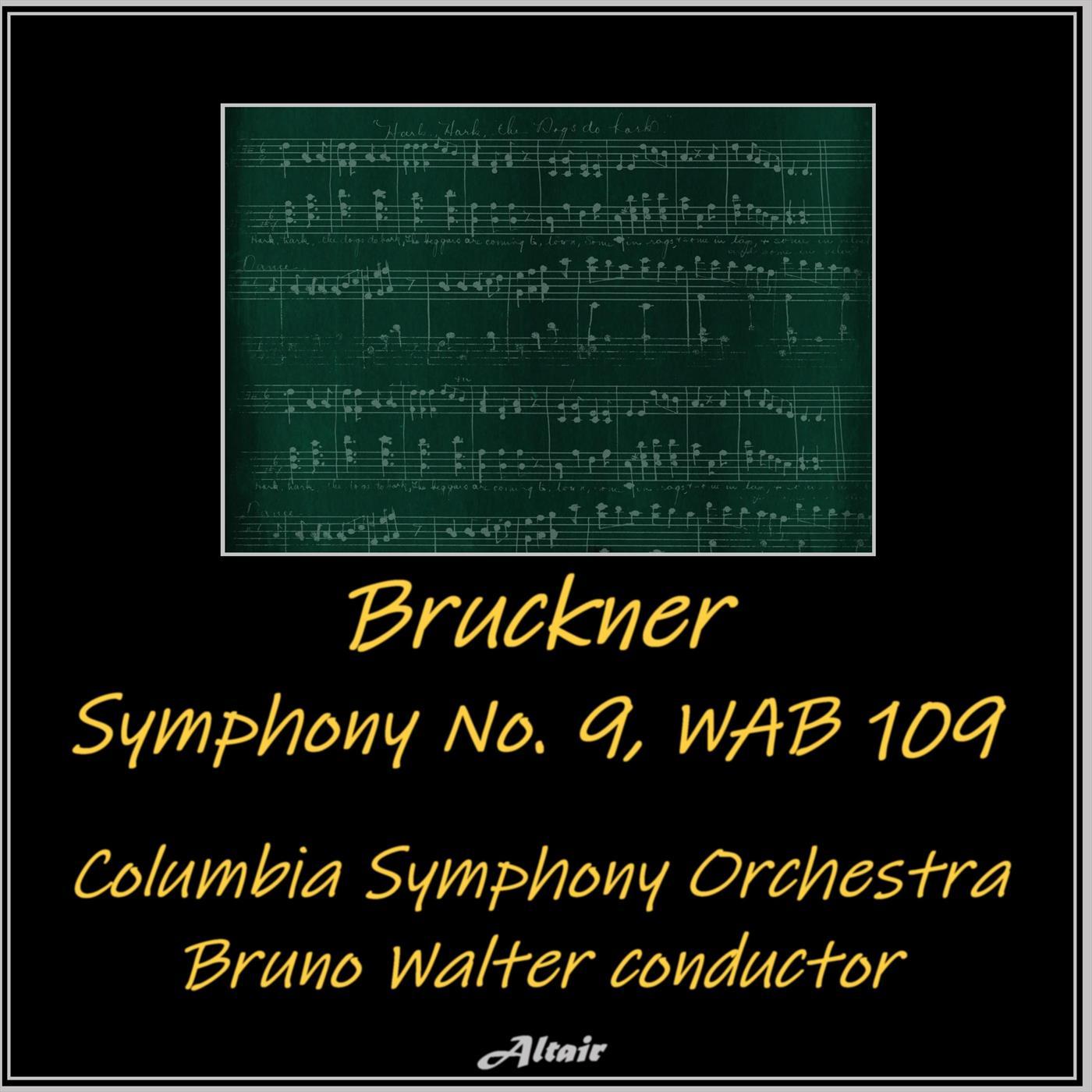 Bruckner: Symphony NO. 9, Wab 109