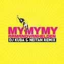 My My My (DJ Kuba & NEITAN Remix)专辑