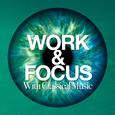 Work & Focus with Classical Music