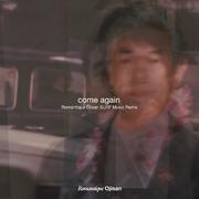 come again (Romantique Ojisan SURF Music Remix)