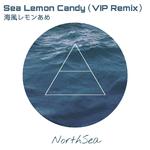 Sea Lemon Candy（VIP Remix）专辑