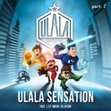 ULALA SENSATION Part 2专辑