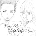 Kiss Me / Hold Me Now专辑