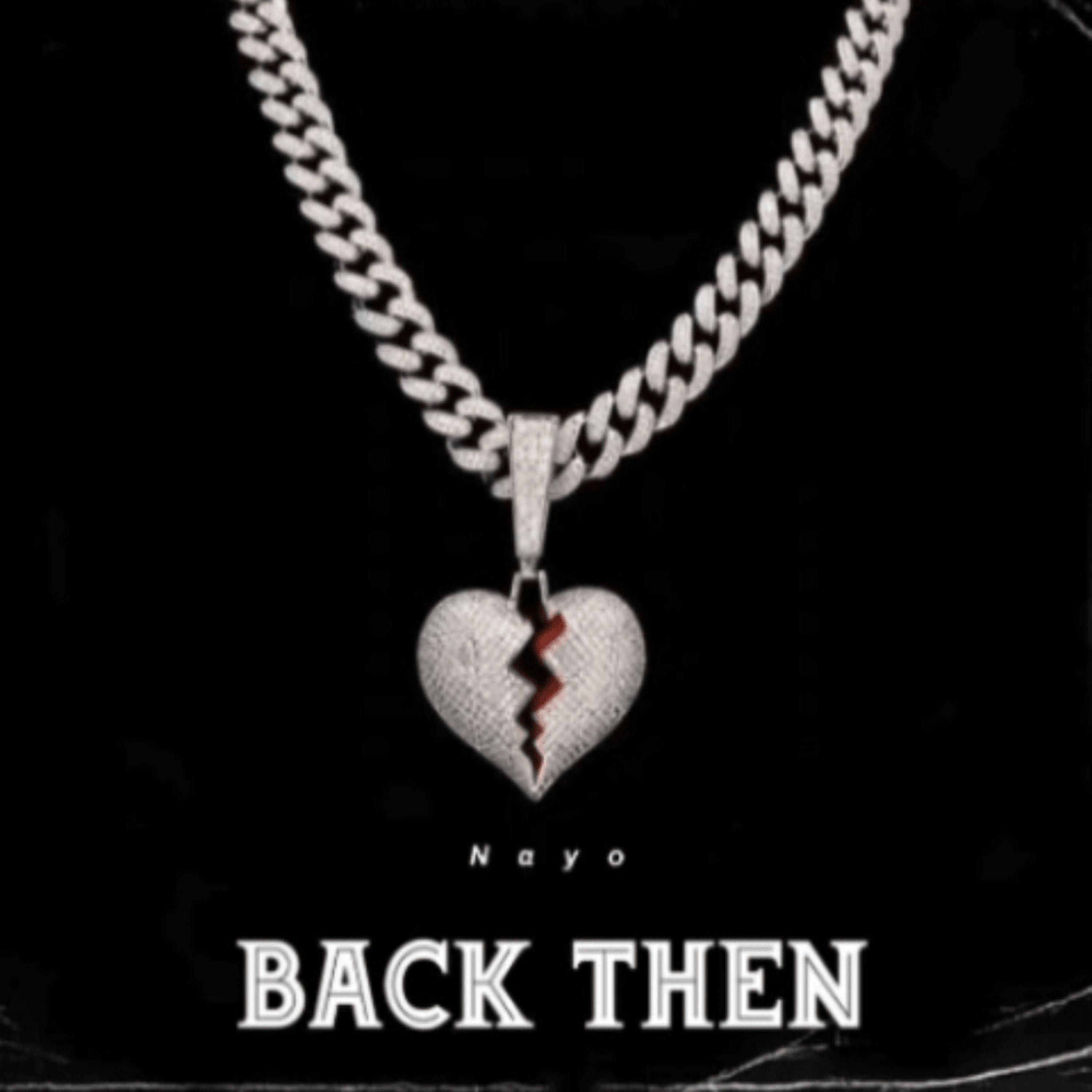 Back Then (feat. Nayo)