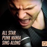 All Star Punk Mania Sing - Along