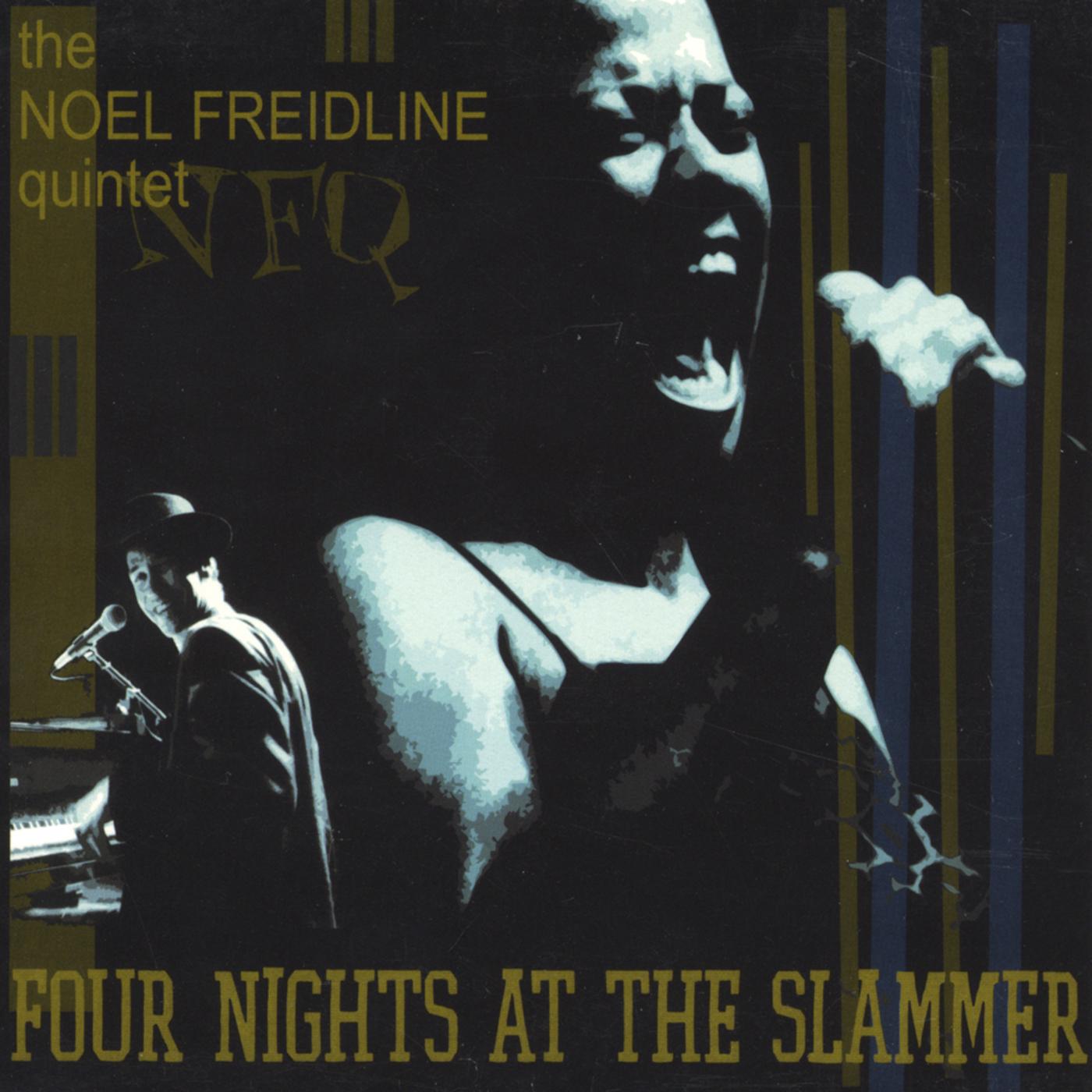 Four Nights at the Slammer