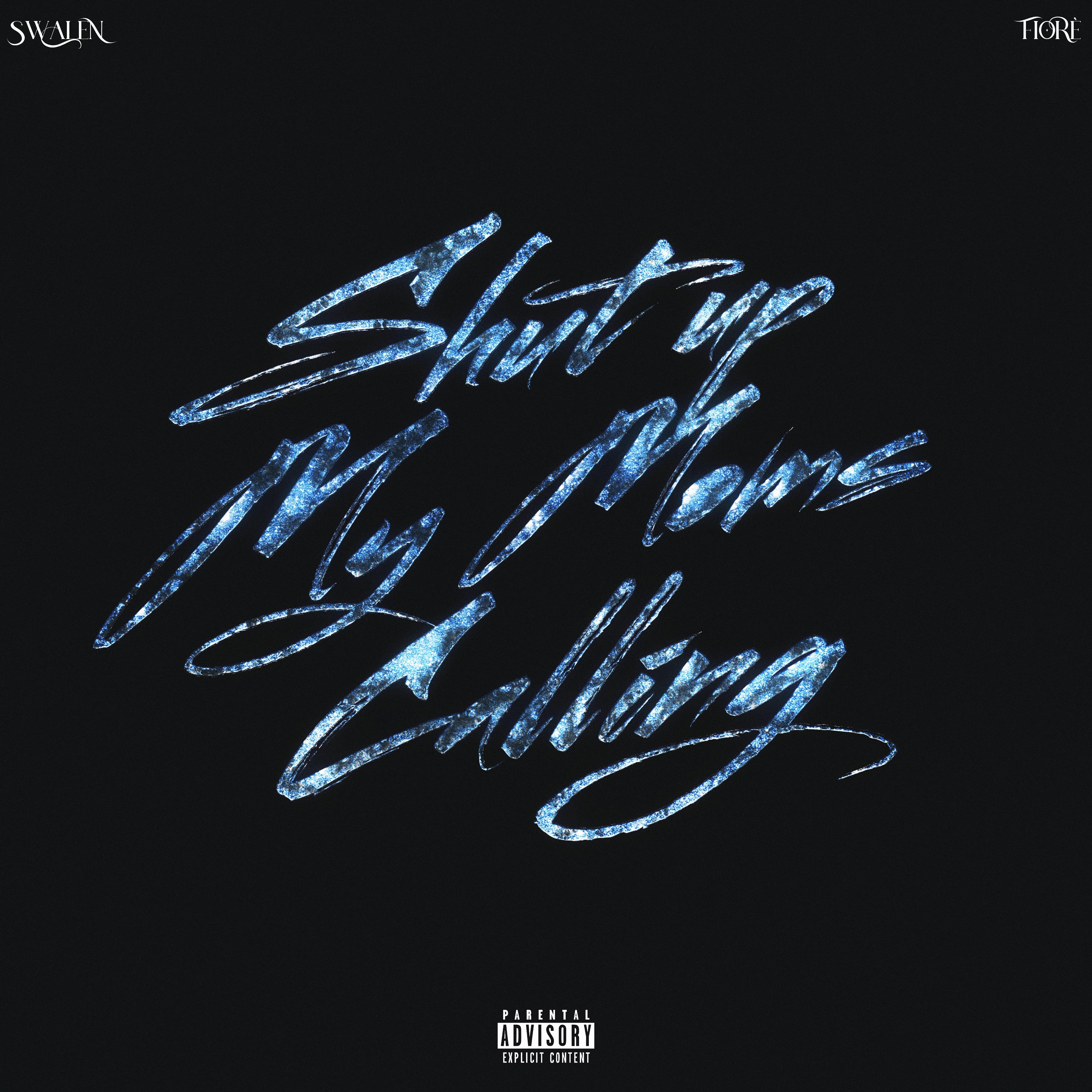 Shut up My Moms Calling
