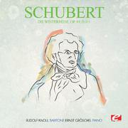 Schubert: Die Winterreise, Op. 89, D.911 (Digitally Remastered)