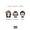 Live Your Life (feat. Lil Rong)专辑