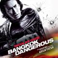 Bangkok Dangerous (Original Motion Picture Soundtrack)