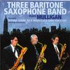 Three Baritone Saxophone Band - Line for Lyons