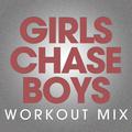 Girls Chase Boys - Single