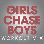 Girls Chase Boys - Single专辑