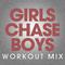 Girls Chase Boys - Single专辑