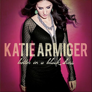 Katie Armiger - etter In A Black Dress （降8半音）