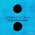 Shape Of You (Jordan Kelvin James Remix)