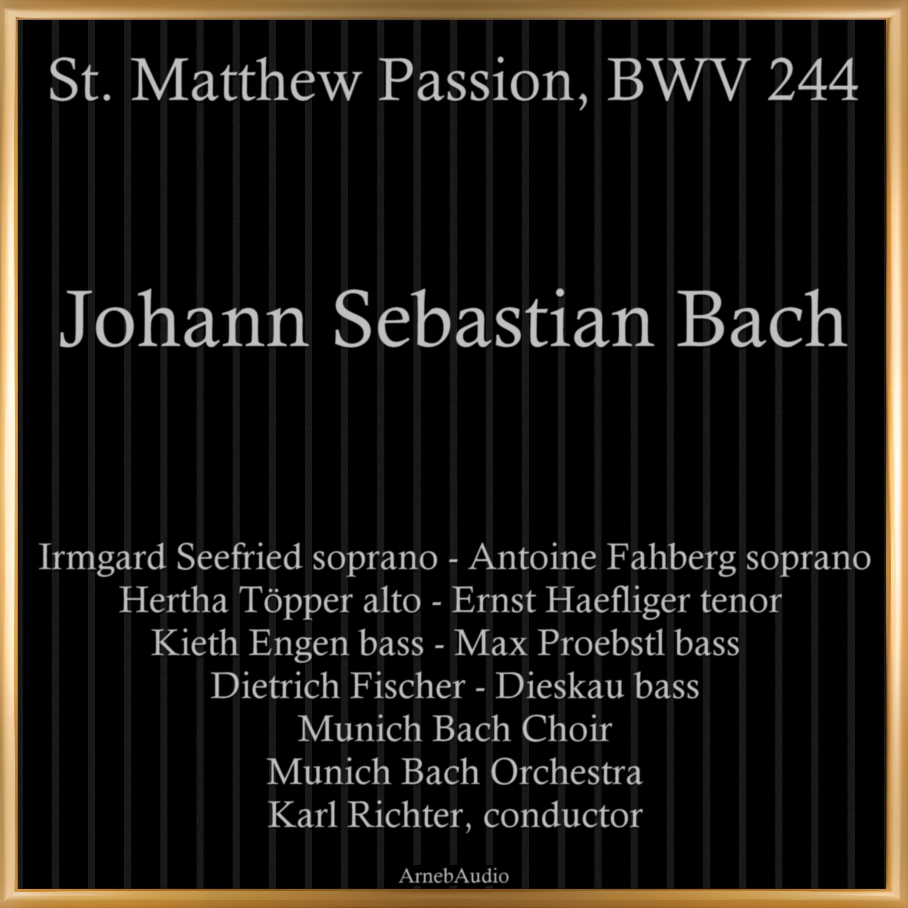 Munich Bach Orchestra - St. Matthew Passion, BWV 244:Wir setzen uns mit Tränen nieder