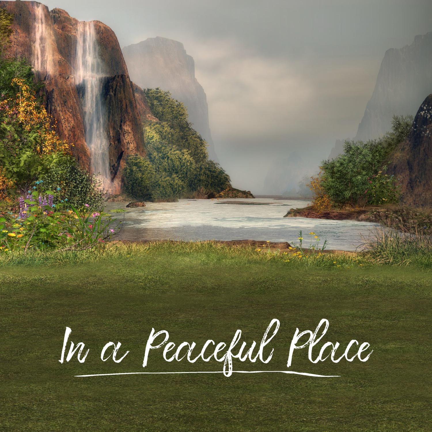 In a Peaceful Place
