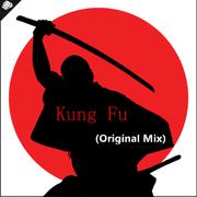 Kung Fu （Original Mix）