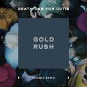 Gold Rush (Trooko Remix)专辑