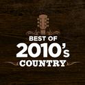 Best Of 2010's Country专辑