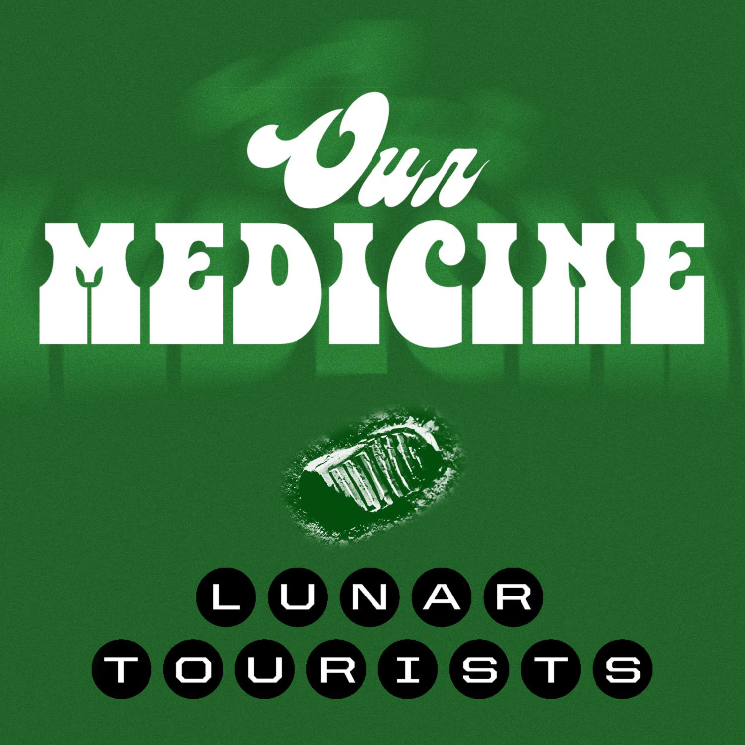 Our Medicine