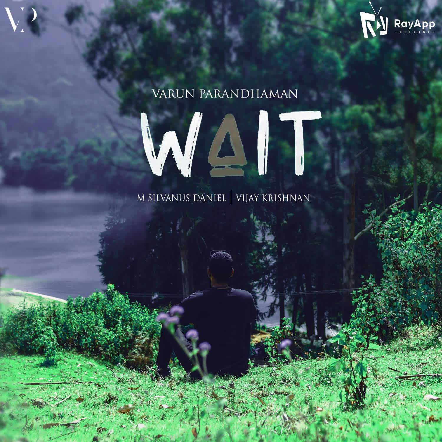 Wait - Varun Parandhaman X Silvanus Daniel (Single)