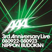 AAA 3rd Anniversary Live 080922-080923 日本武道館