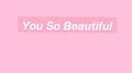 You So Beautiful专辑