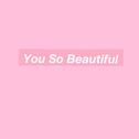 You So Beautiful专辑