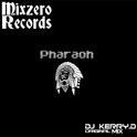 Pharaoh法老（DJ Kerry Original Mix）专辑