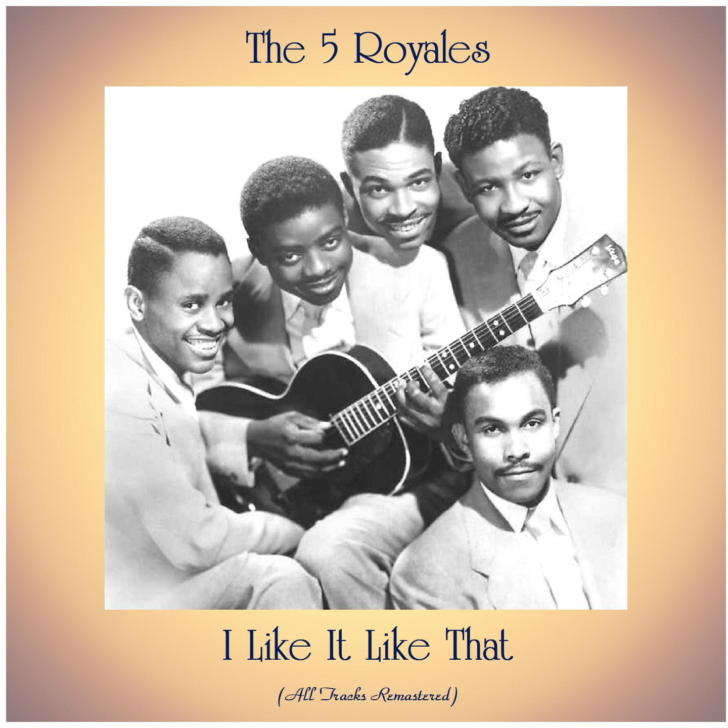 The 5 Royales - Six O'clock In the Morning (Remastered 2021)
