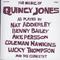 The Music Of Quincy Jones As Played By Nat Adderley Benny Bailey Ake Persson Coleman Hawkins Lucky T专辑