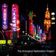 The Shanghai Restoration Project