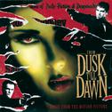 From Dusk Till Dawn Music From The Motion Picture专辑
