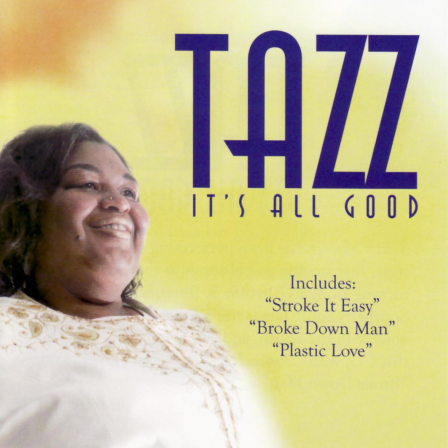 Tazz - It's All Good