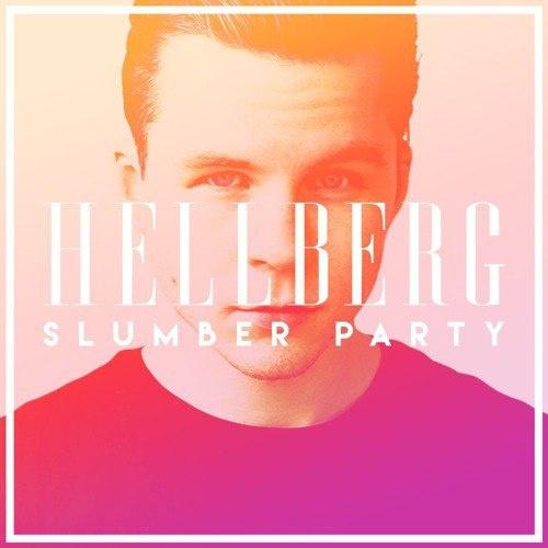 Hellberg - Slumber Party (Original Mix)