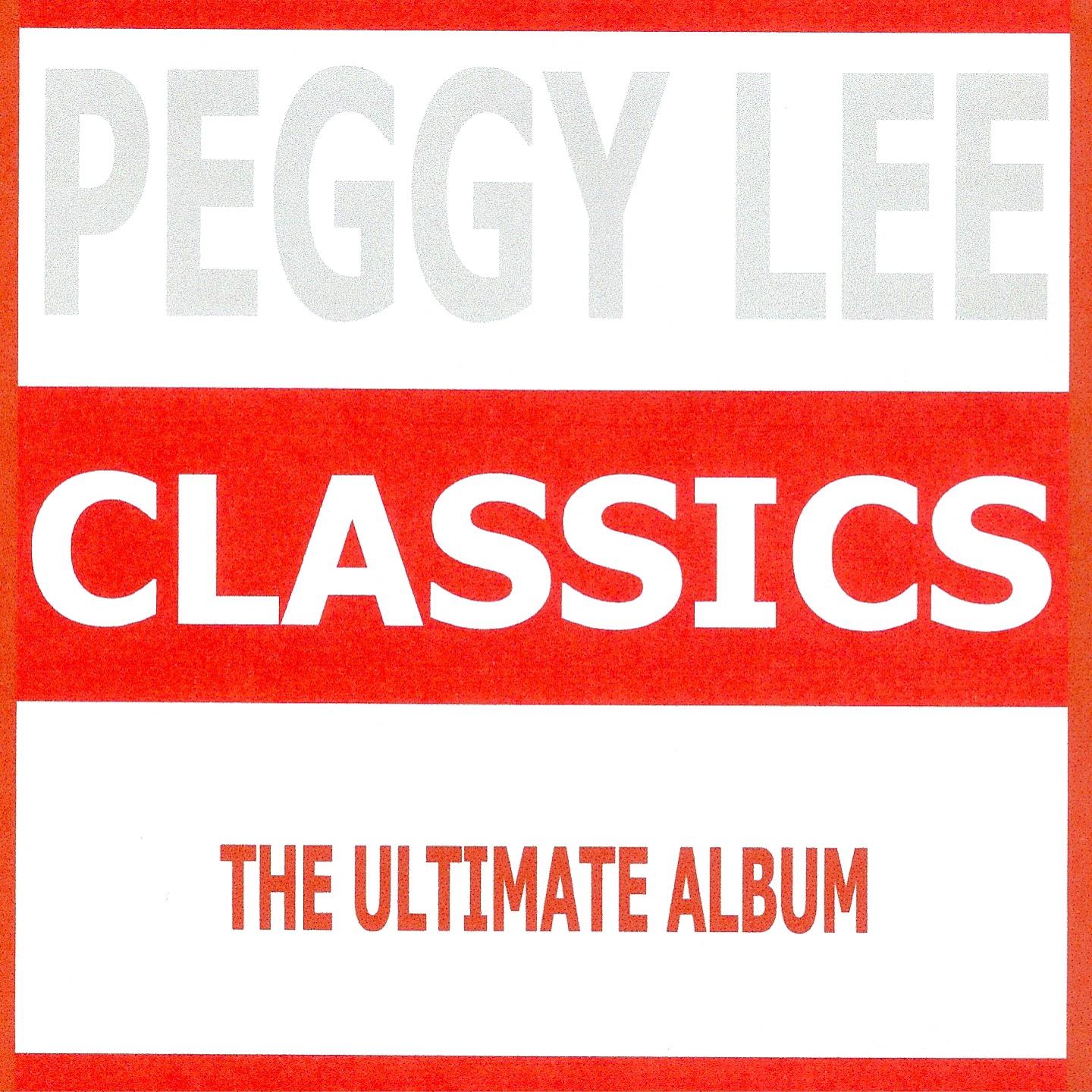 Classics - Peggy Lee专辑