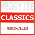 Classics - Peggy Lee