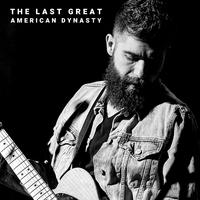 the last great American dynasty(Taylor Swift 伴奏)