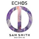 Stay With Me (Echos Remix)专辑