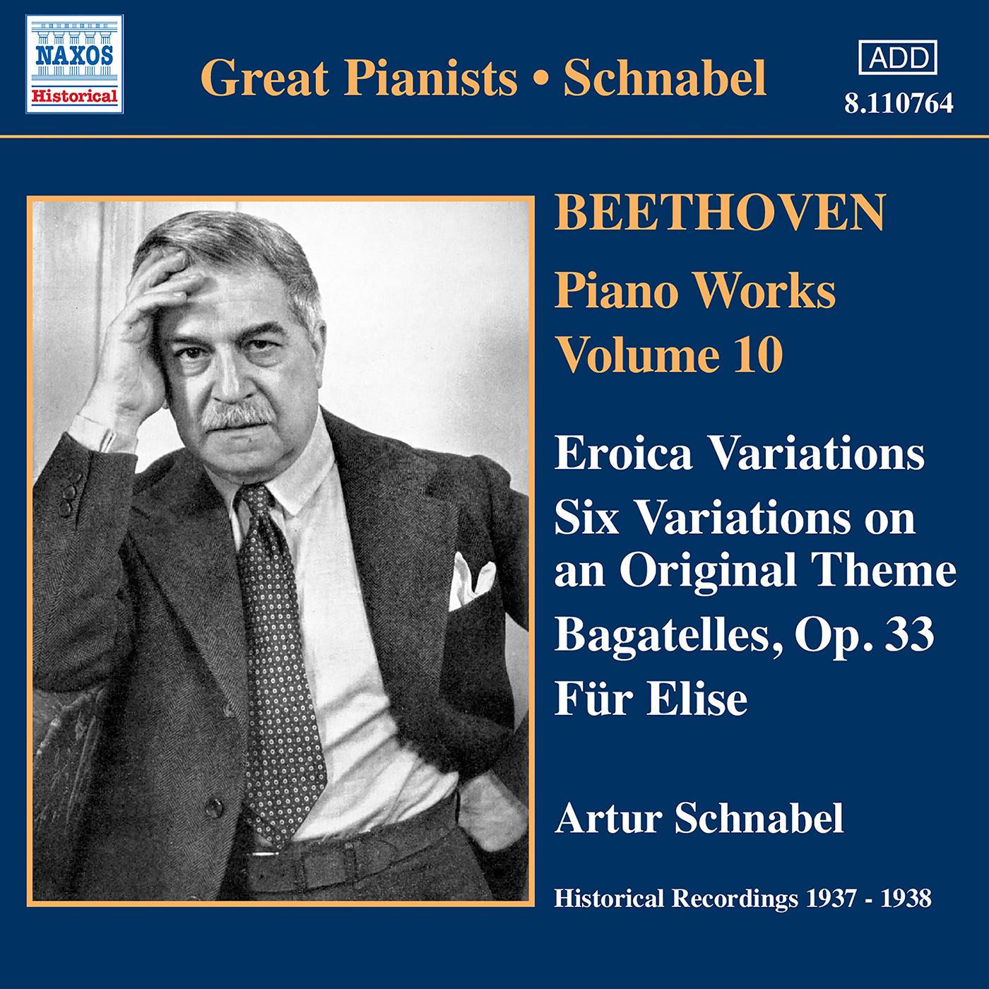 BEETHOVEN: Eroica Variations / Bagatelles, Op. 33 / Variations, Op. 34 (Schnabel) (1937-1938)